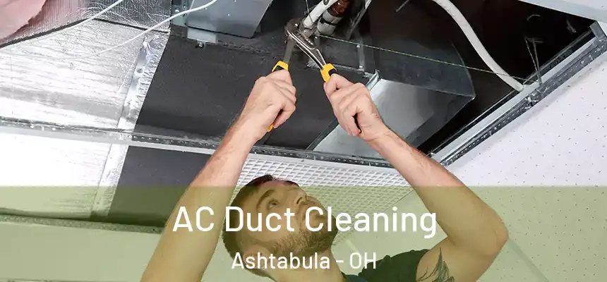  AC Duct Cleaning Ashtabula - OH